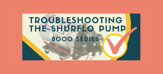Troubleshooting the SHURflo Pump 8000 Series